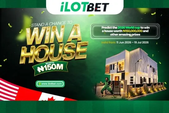 iLOTBET Launches ₦150 Million House Giveaway for Fans